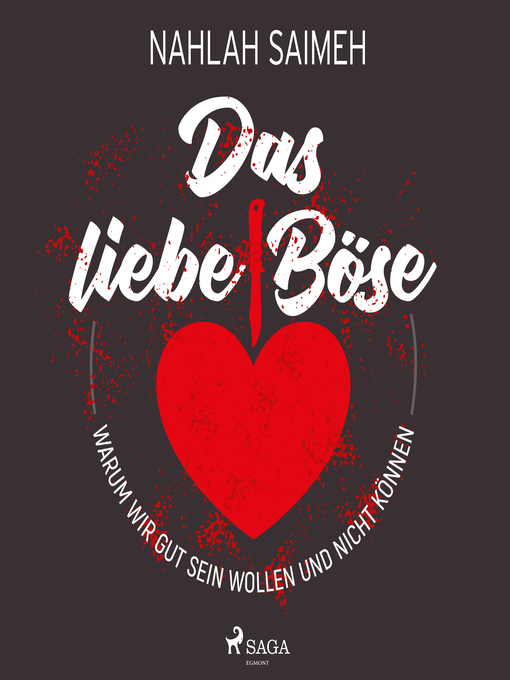 Title details for Das liebe Böse by Nahlah Saimeh - Available
